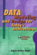 Data Modeling and Design for Today's Architectures