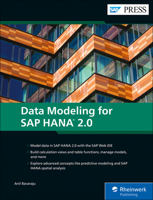 Data Modelling for SAP HANA 2.0 - Bavaraju, Anil