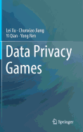 Data Privacy Games