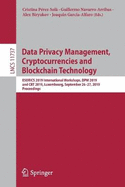Data Privacy Management, Cryptocurrencies and Blockchain Technology: Esorics 2019 International Workshops, Dpm 2019 and CBT 2019, Luxembourg, September 26-27, 2019, Proceedings