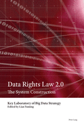 Data Rights Law 2.0: The System Construction