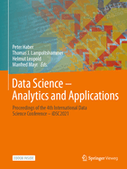 Data Science - Analytics and Applications: Proceedings of the 4th International Data Science Conference - iDSC2021