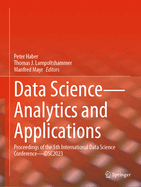 Data Science-Analytics and Applications: Proceedings of the 5th International Data Science Conference-iDSC2023