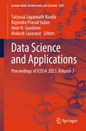 Data Science and Applications: Proceedings of Icdsa 2023, Volume 3