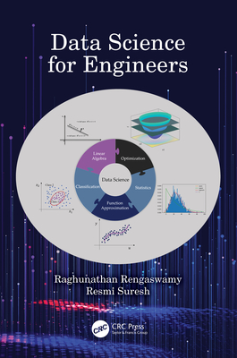 Data Science for Engineers - Rengaswamy, Raghunathan, and Suresh, Resmi
