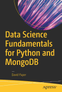 Data Science Fundamentals for Python and Mongodb