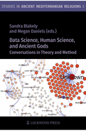 Data Science, Human Science, and Ancient Gods: Conversations in Theory and Method