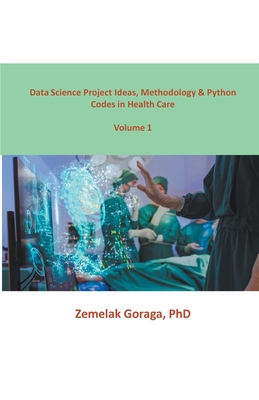 Data Science Project Ideas, Methodology & Python Codes in Health Care ...