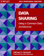 Data Sharing Using a Common Data Architecture