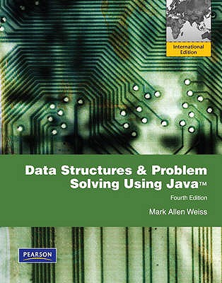 Data Structures and Problem Solving Using Java: International Edition - Weiss, Mark A.