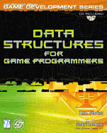 Data Structures for Game Programmers - Penton, Ron