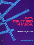Data Structures in Pascal: A Laboratory Course