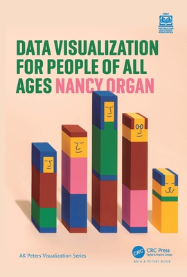 Data Visualization for People of All Ages - Organ, Nancy