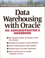 Data Warehousing with Oracle: An Administrator's Handbook