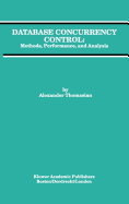 Database Concurrency Control: Methods, Performance, and Analysis