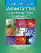 Database Systems: Design, Implementation and Management (Book Only) - Rob, Peter, and Coronel, Carlos, and Morris, Steven