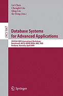 Database Systems for Advanced Applications: Dasfaa 2009 International Workshops: Benchmax, McIs, Wdpp, Ppda, Mbc, Phd, Brisbane, Australia, April 20-23, 2009