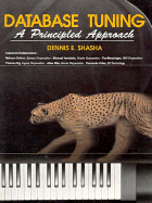 Database Tuning - Shasha, Dennis Elliott, and Shahsa, Dennis E