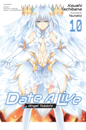 Date a Live, Vol. 10 (Light Novel): Volume 10