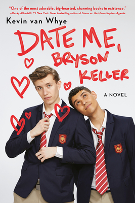 Date Me, Bryson Keller - Van Whye, Kevin