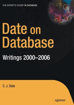 Date on Database: Writings 2000-2006 - Date, Christopher