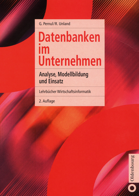 Datenbanken Im Unternehmen - Pernul, G?nther, and Unland, Rainer