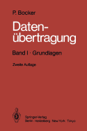 Datenubertragung Technik Der Daten- Und Textkommunikation: Band I - Grundlagen