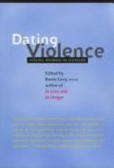Dating Violence: Young Women in Danger - Levy, Barrie (Editor)