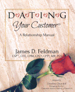 DATING Your Customer: A Relationship Manual