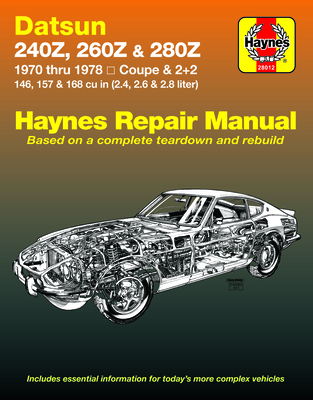 Datsun 240Z 1970-73, 260Z 1974-75 & 280Z 1976-78 - Haynes, J H