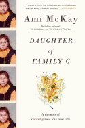 Daughter of Family G: A Memoir of Cancer Genes, Love and Fate