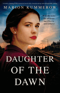 Daughter of the Dawn: A totally gripping WWII historical novel with a heartbreaking and unforgettable ending