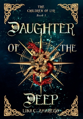 Daughter of the Deep - Amarego, Lina C