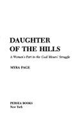 Daughter of the Hills: A Woman's Story of Coalmining Life