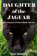 Daughter of the Jaguar: The Treasure of Sierra Madre del Sur