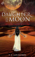 Daughter of the Moon: Awakening Ancient Bloodlines