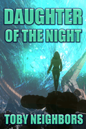 Daughter Of The Night: A Novel Of The Fray