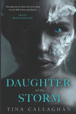 Daughter of the Storm - Callaghan, Tina