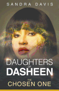 Daughters of Dasheen: The Chosen One