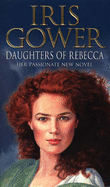 Daughters Of Rebecca - Gower, Iris