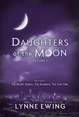 Daughters of the Moon: Volume Two - Ewing, Lynne