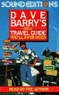 Dave Barry's Only Travel Guide You'll Ever Need