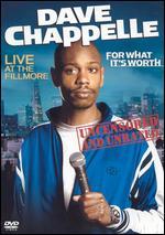 Dave Chappelle: For What It's Worth - Live at the Fillmore