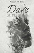 Dave: Una Familia Destrozada