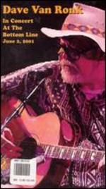 Dave Van Ronk: In Concert at The Bottom Line - June 2, 2001