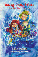 Davey, Daisy & Pete: Bubble Bath Ocean: Imagine with Davey, Daisy & Pete