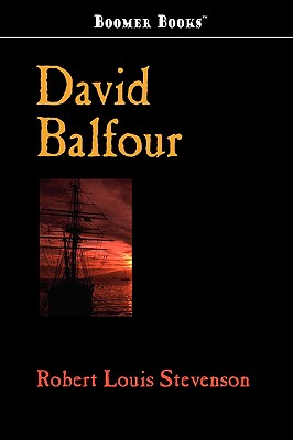 David Balfour - Stevenson, Robert Louis