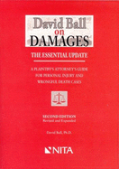 David Ball on Damages: The Essential Update: A Plaintiff's Attorney's Guide to Personal Injury and Wrongful Death Cases