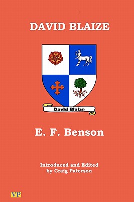 David Blaize - Paterson, Craig (Editor), and Paterson, Craig (Introduction by), and Benson, E F