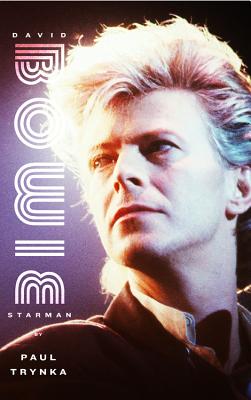 David Bowie: Starman - Trynka, Paul